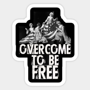 Betsy Ross Overcome to be Free Sticker